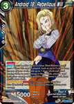 Android 18, Rebellious Will